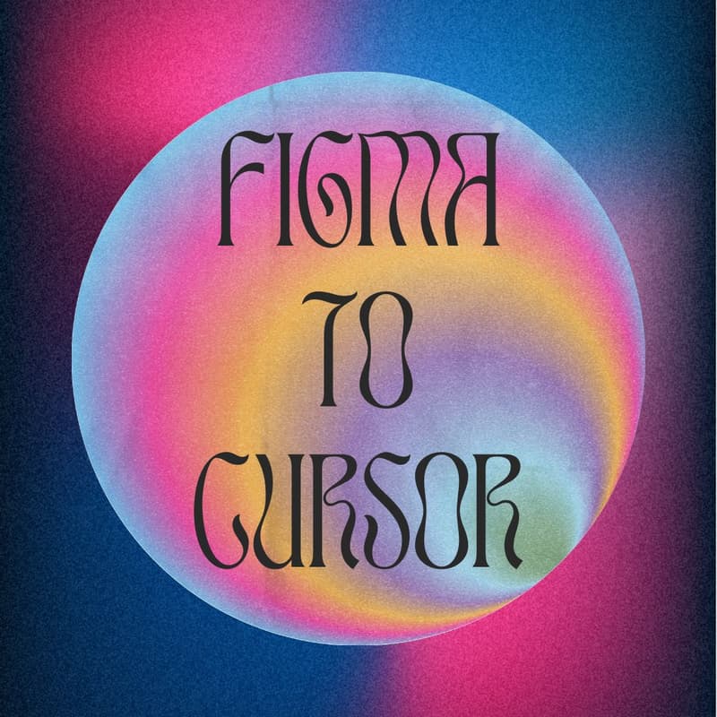 Cover Image for AI Prototyping — From Figma to Cursor