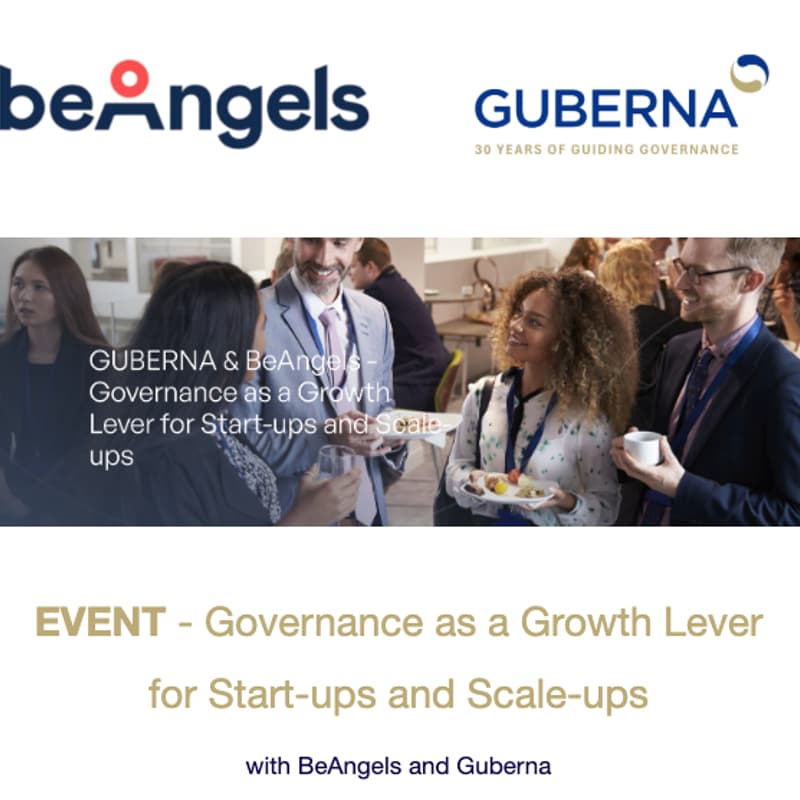 Cover Image for GUBERNA & BeAngels - Governance as a Growth Lever for Start-ups and Scale-ups