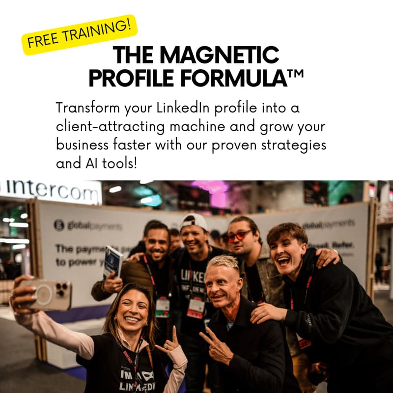 Cover Image for The Magnetic Profile Formula™: Transform Your LinkedIn Into a Client-Attracting Machine Using AI