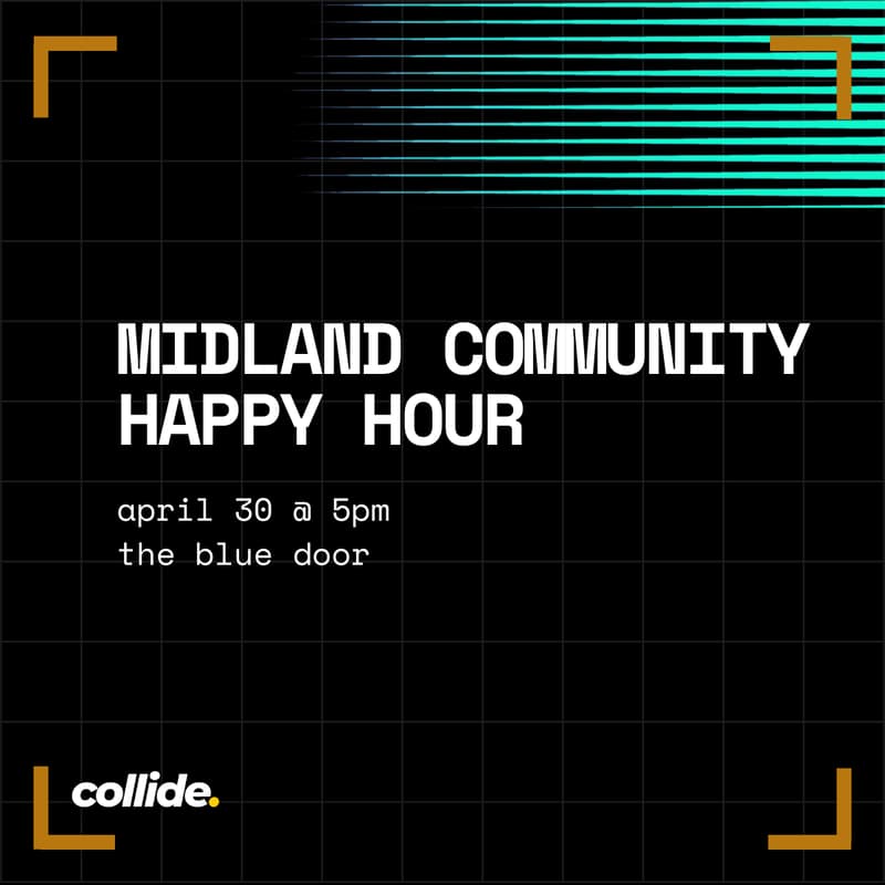 Cover Image for Collide Community Happy Hour Midland