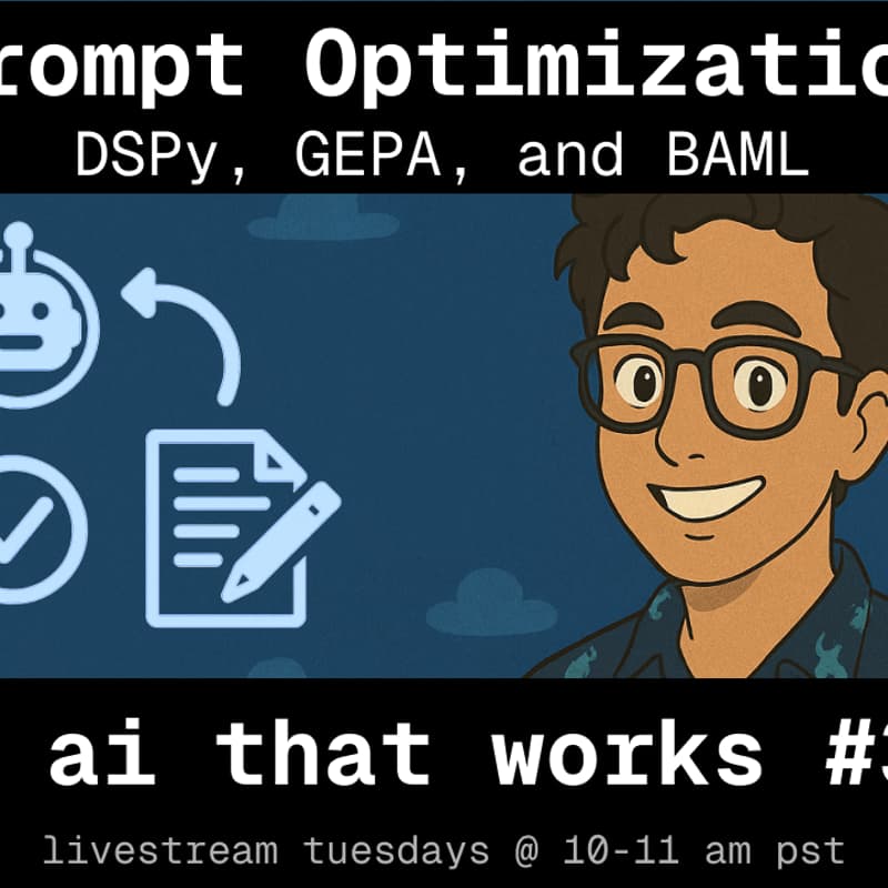 Cover Image for 🦄 ai that works: Prompt Optimization
