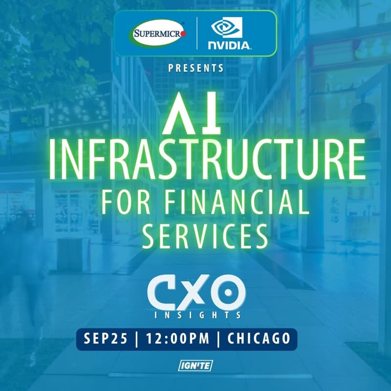 Cover Image for CXO INSIGHTS: AI Infrastructure for Financial Services by Supermicro & NVIDIA