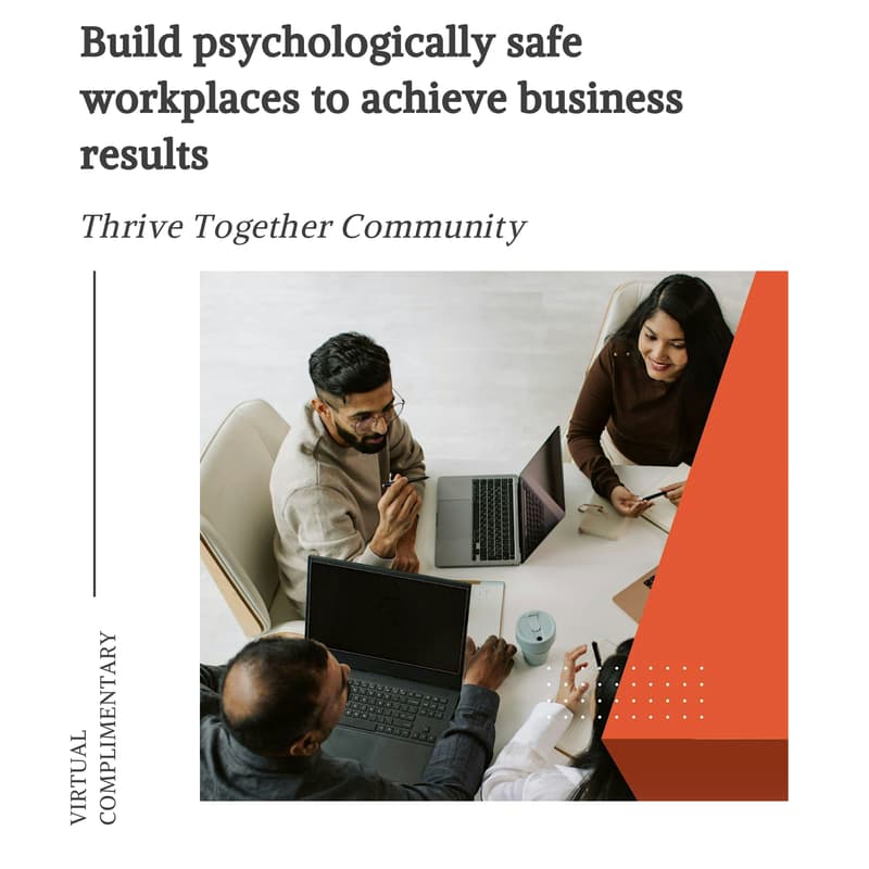 Cover Image for Build psychologically safe workplaces to achieve business results
