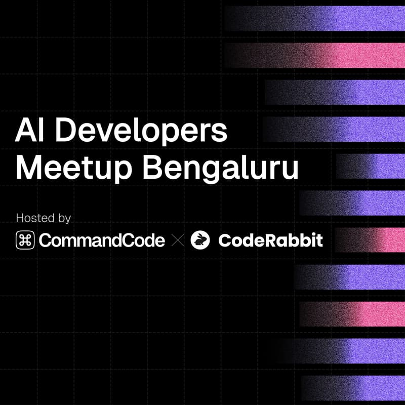 Cover Image for Code, Command, Review: AI Devs Meetup