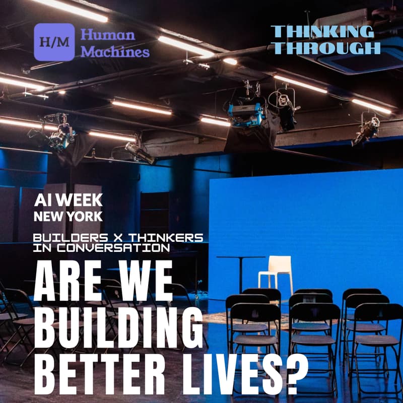 Cover Image for Are We Building Better Lives? Conversation on AI #AIWeekNY