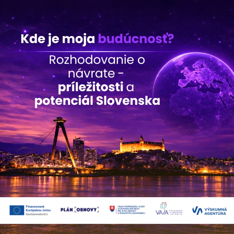 Titulný obrázok pre 2. Webinár: Kde je moja budúcnosť? Rozhodovanie o návrate - príležitosti a potenciál Slovenska