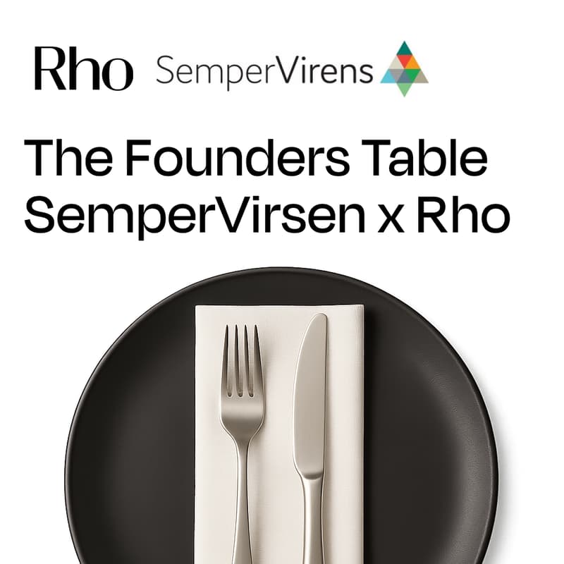Cover Image for The Founders Table - SemperVirens x Rho