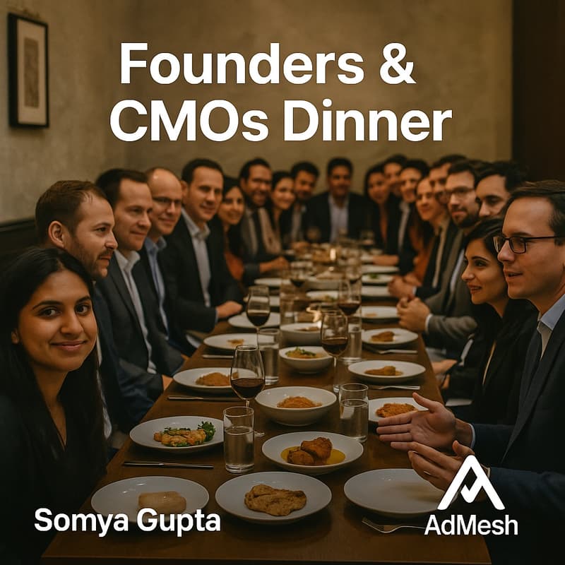 Cover Image for Founders & CMOs Dinner By AdMesh