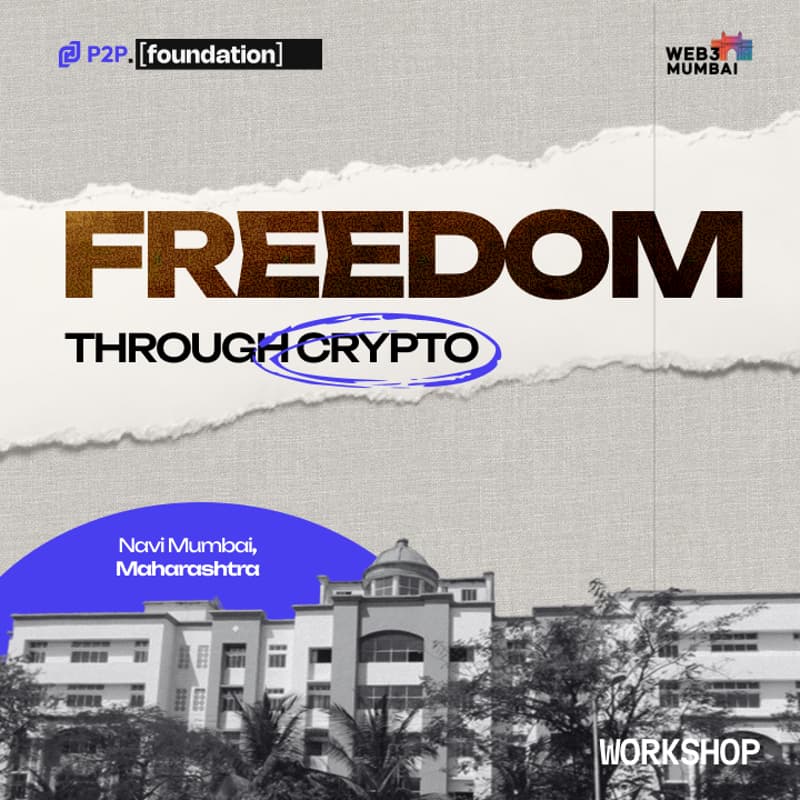 Cover Image for P2P.Foundation : Freedom Through Crypto (TEC - Navi Mumbai)