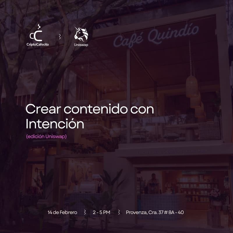 Cover Image for Crear contenido con Intención - Edición Uniswap