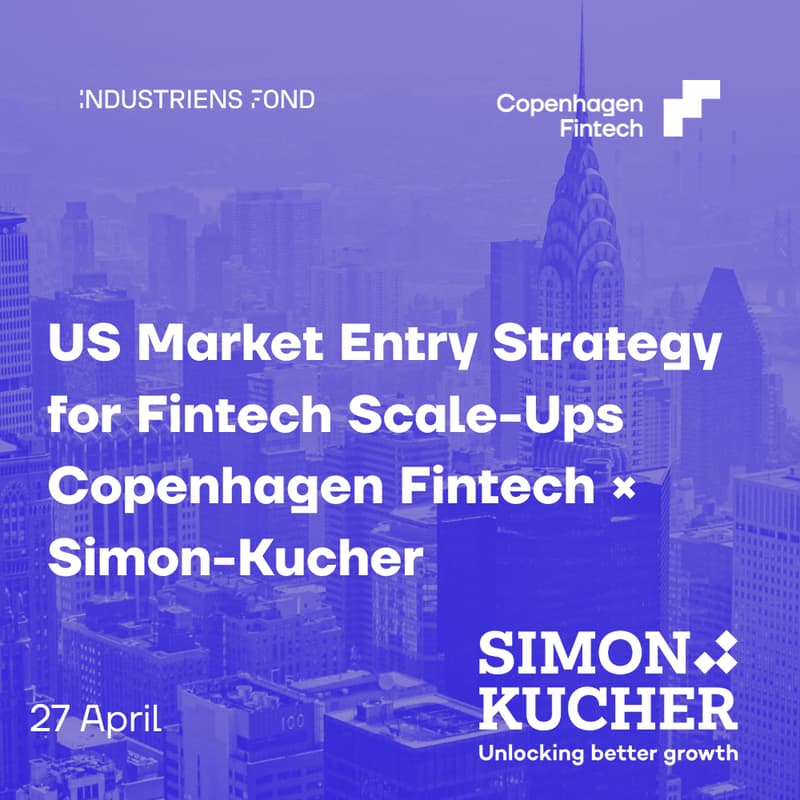 Cover Image for US Market Entry Strategy for Fintech Scale-Ups | Copenhagen Fintech × Simon-Kucher