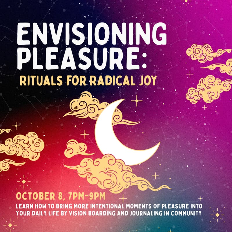 Cover Image for Envisioning Pleasure: Rituals for Radical Joy 💫