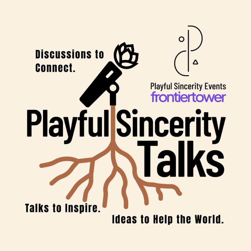 Cover Image for Playful Sincerity Talks