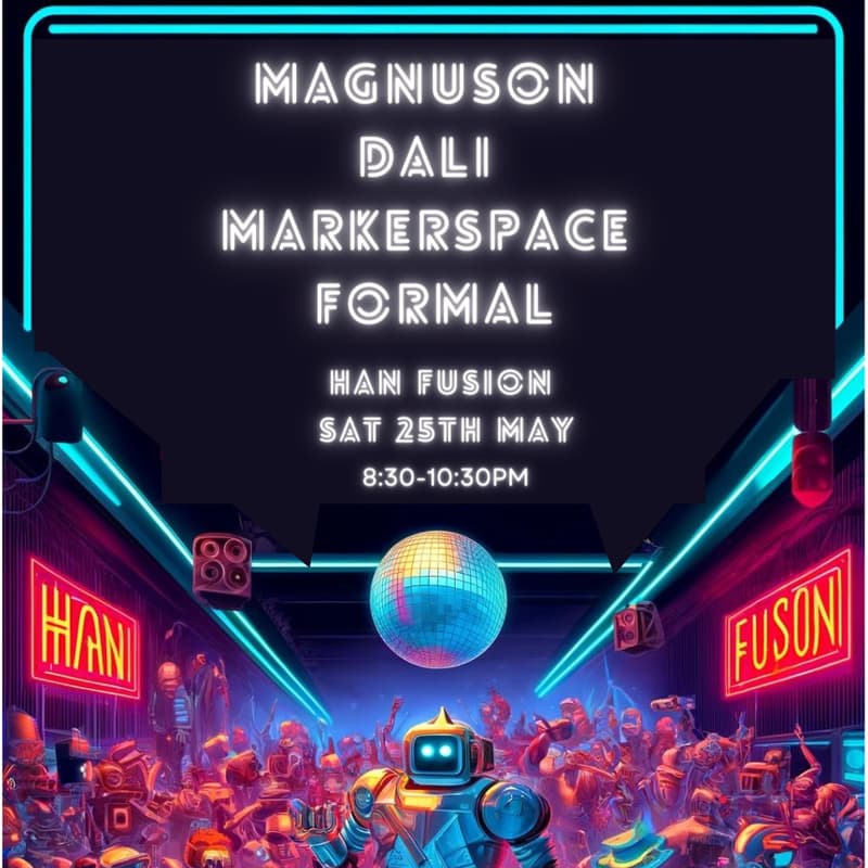 Cover Image for DALI x Magnuson x Makerspace formal