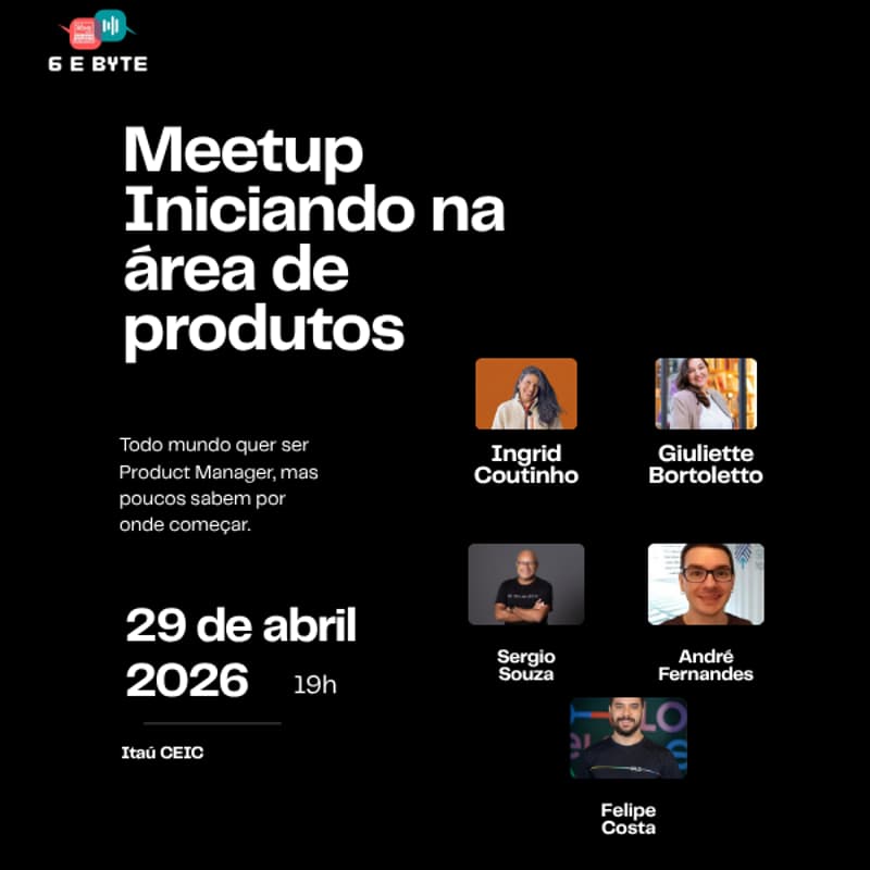 Cover Image for Meetup #1 - Iniciando na área de produtos
