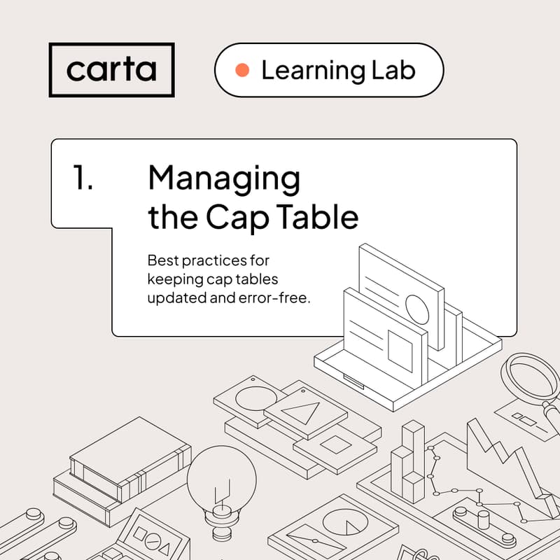 Cover Image for Carta Learning Lab: Managing the Cap Table