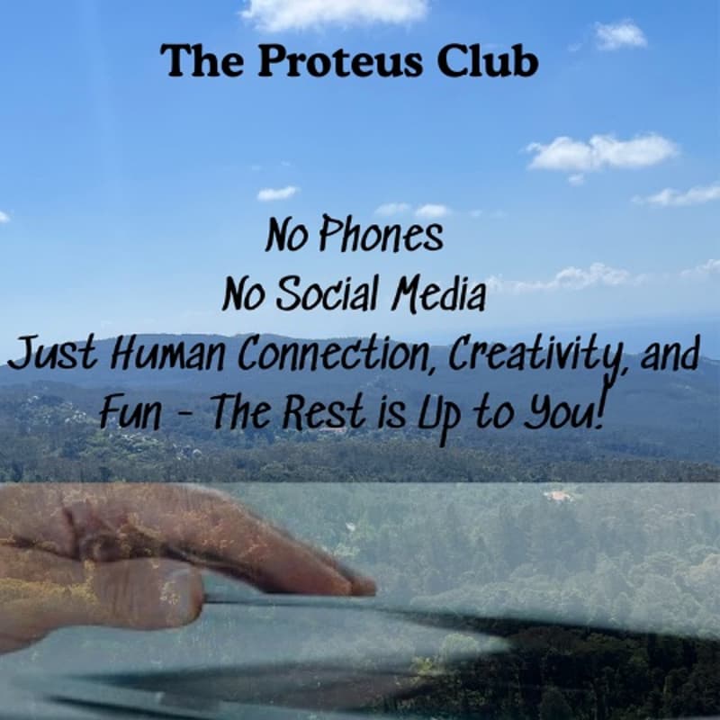 Cover Image for The Proteus Club: A No-Phone Creative Workshop