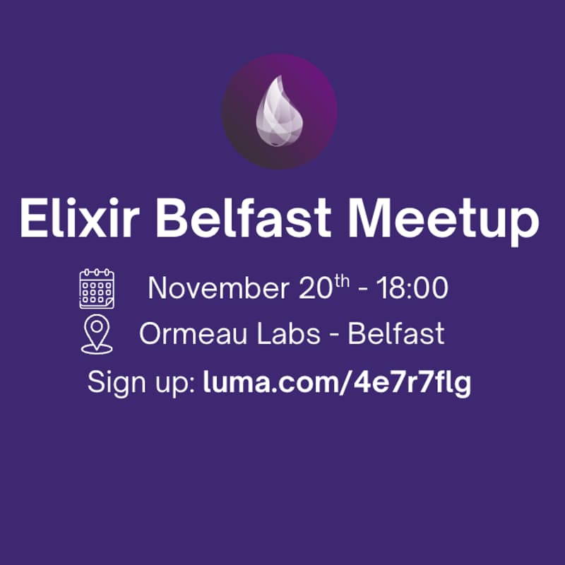 Cover Image for Elixir Belfast Meetup