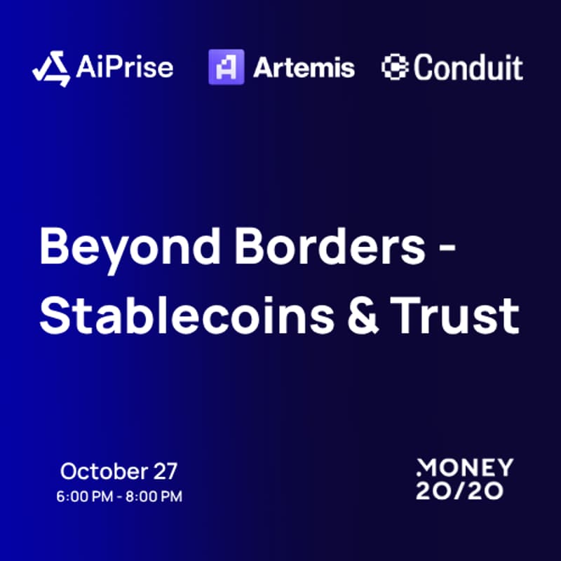 Cover Image for Beyond Borders: Stablecoins & Trust a cocktail party by AiPrise, Artemis and Conduit