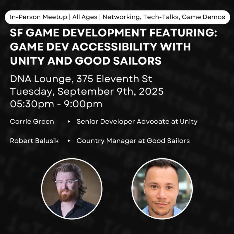 Cover Image for SF Game Development Featuring: Game Dev Accessibility with Unity & Good Sailors