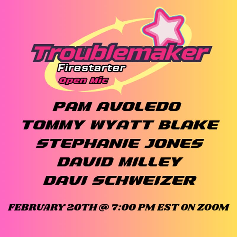Cover Image for Troublemaker Firestarter VIRTUAL READING #7