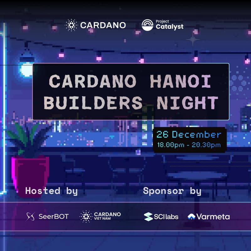 Cover Image for Cardano Hanoi Builders Night (YEP 2025)