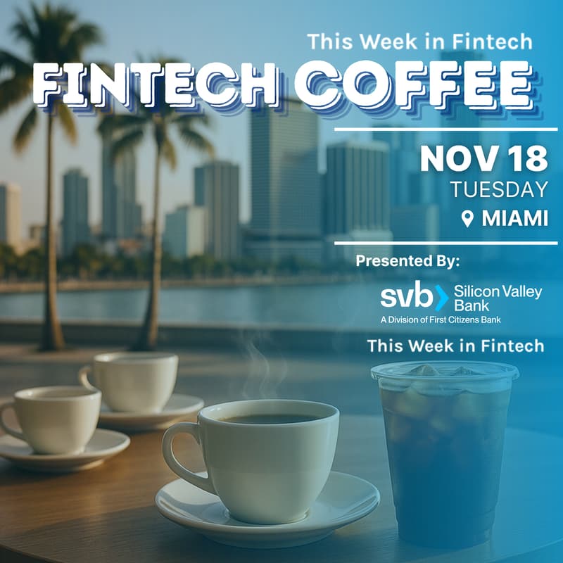 Cover Image for Fintech Coffee: Miami