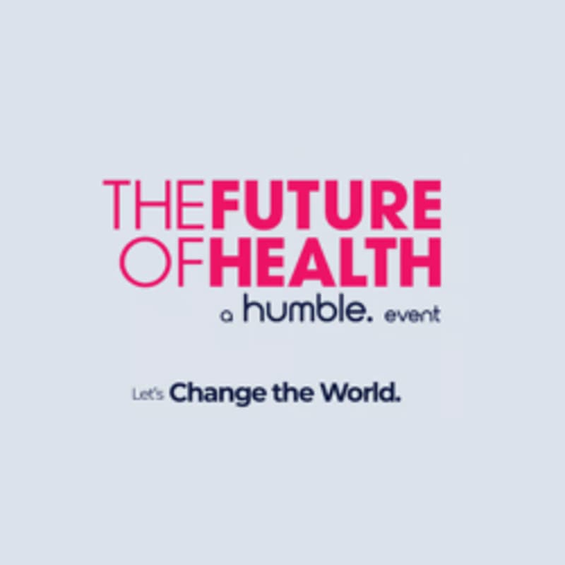 Cover Image for The Future of Health - A humble event