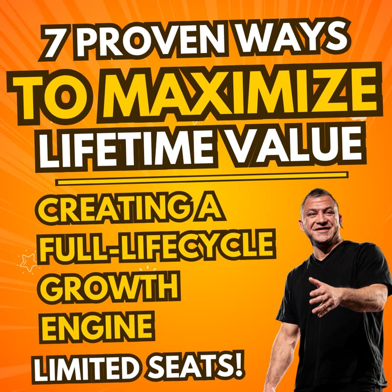 Cover Image for 7 Proven Ways to Maximize Lifetime Value