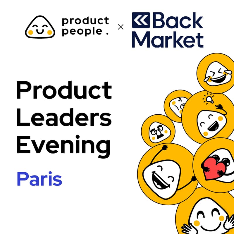 Cover Image for 🇫🇷 Paris Product Leaders Evening | Product People x BackMarket