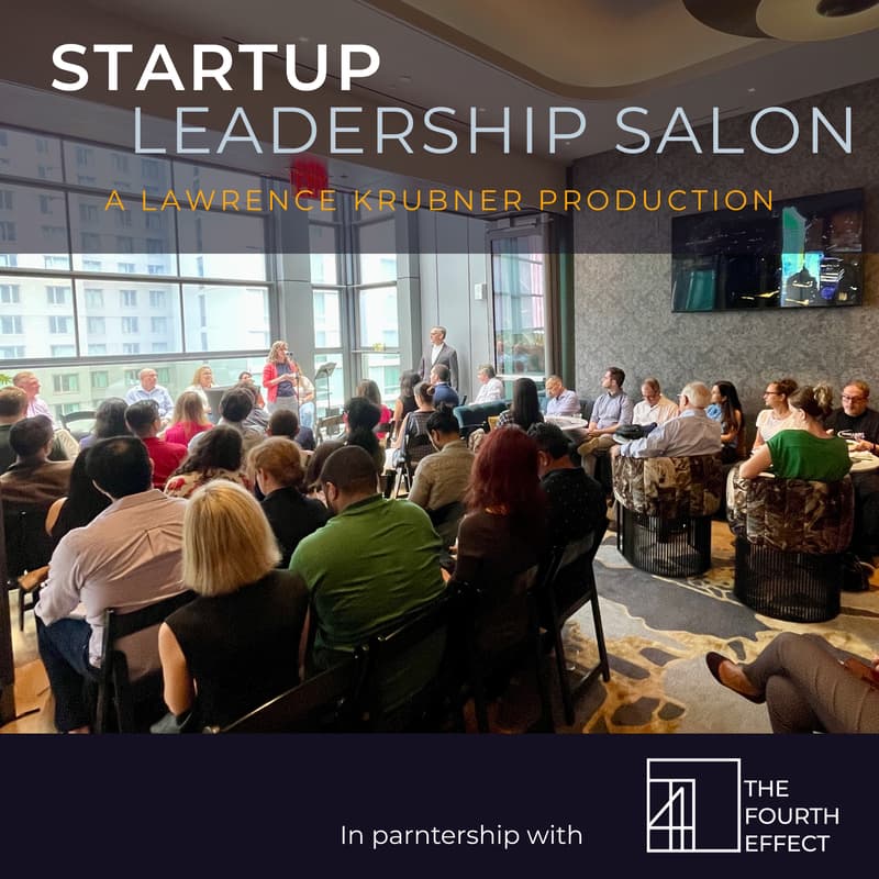 Cover Image for 🚀 Startup Leadership Salon: A Lawrence Krubner Production