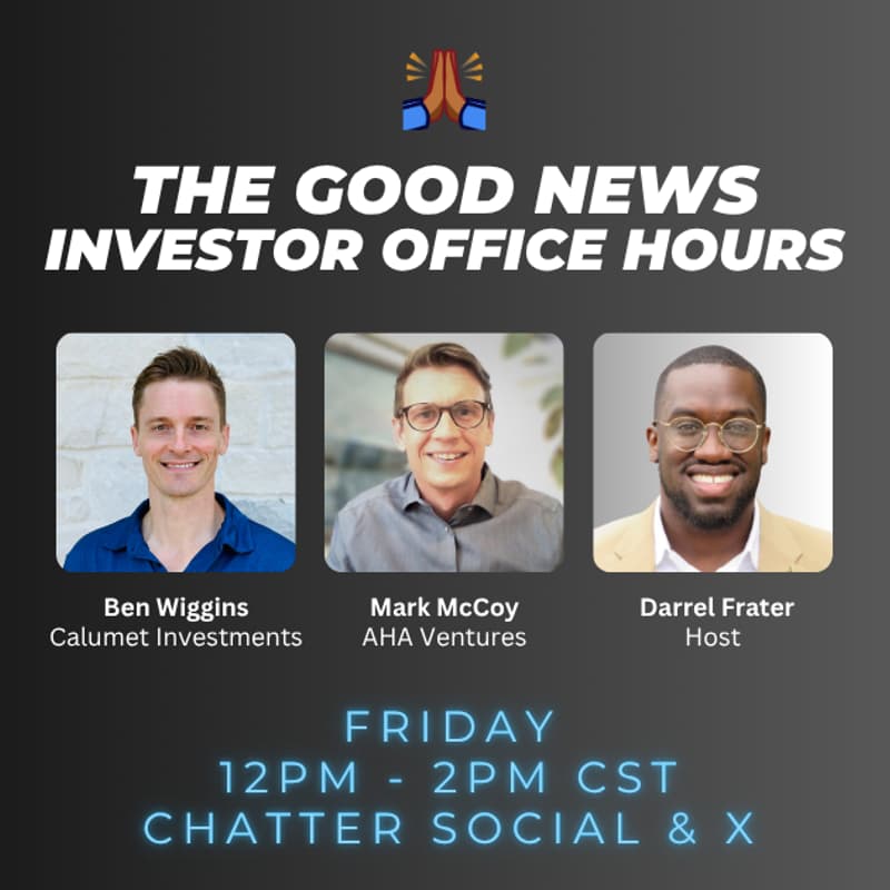 Cover Image for The Good News - Investor Office Hours w/ Calumet Investments & AHA Ventures