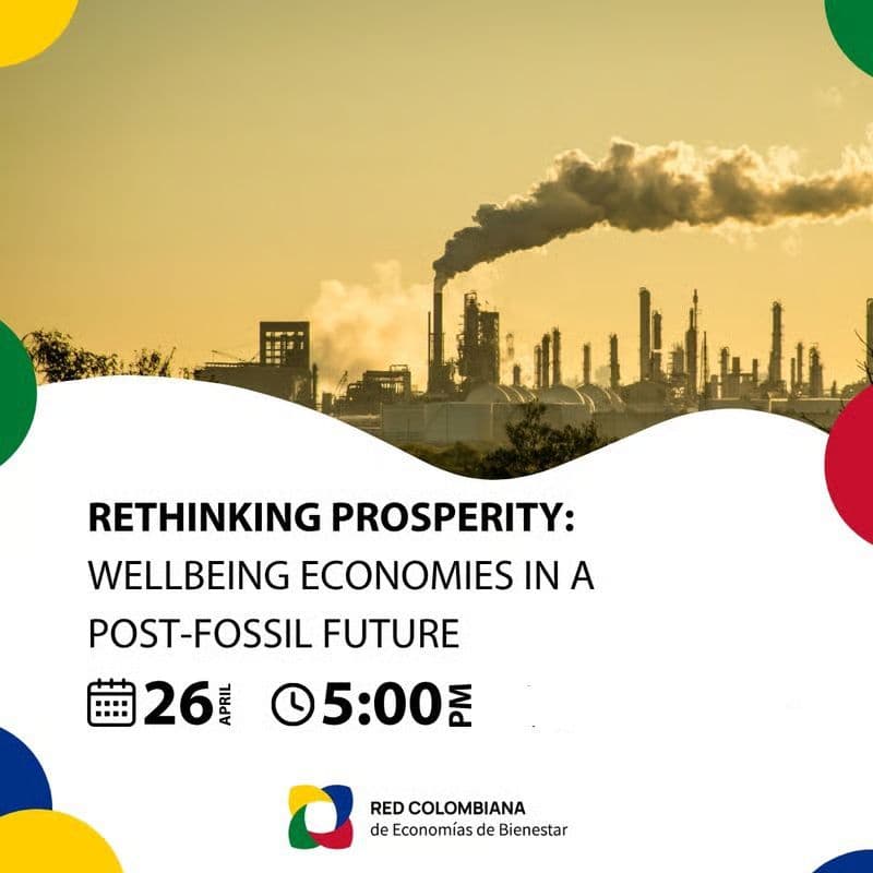 Cover Image for Rethinking Prosperity: Wellbeing Economies in a Post-Fossil Future