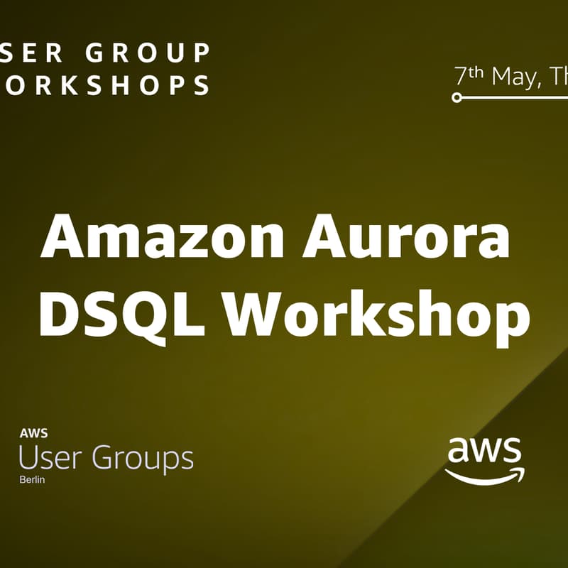 Cover Image for AWS UG Workshop - Amazon Aurora DSQL