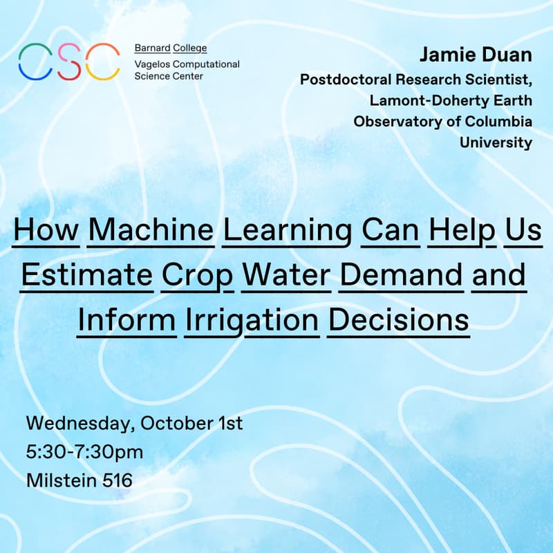 Cover Image for CSC Workshop: How Machine Learning Can Help Us Estimate Crop Water Demand and Inform Irrigation Decisions