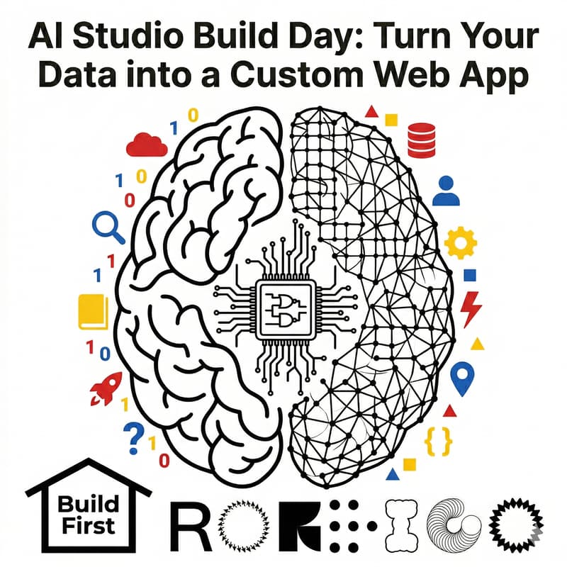 Cover Image for AI Studio Build Day: Turn Your Data into a Custom Web App (No Code Required)