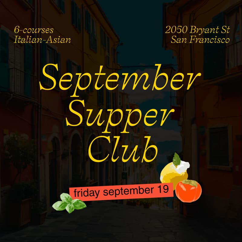Cover Image for 🍅 MOSA’s Sept Supper Club ft. ​6-course Italian & Asian inspired dinner (9/19)