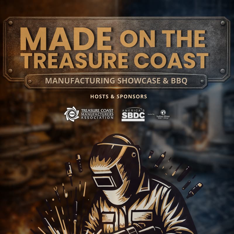 Cover Image for Made on the Treasure Coast Manufacturing Showcase & BBQ