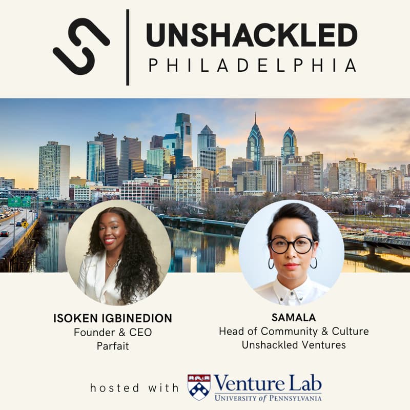 Cover Image for Unshackled Ventures Open House @ Penn Venture Lab