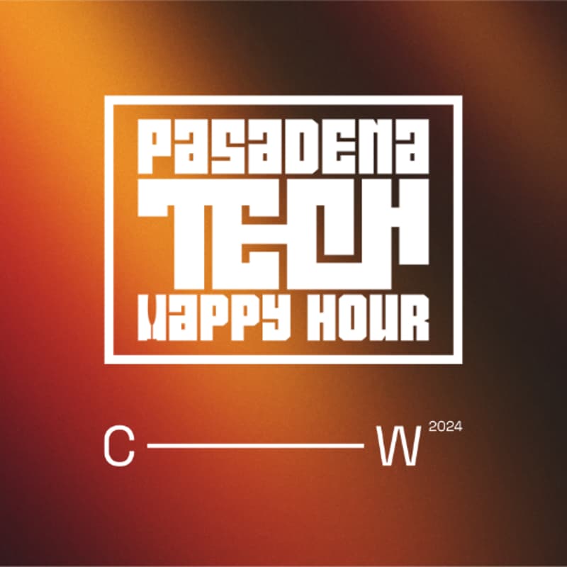 Cover Image for Pasadena Tech Happy Hour: Connect Week Edition