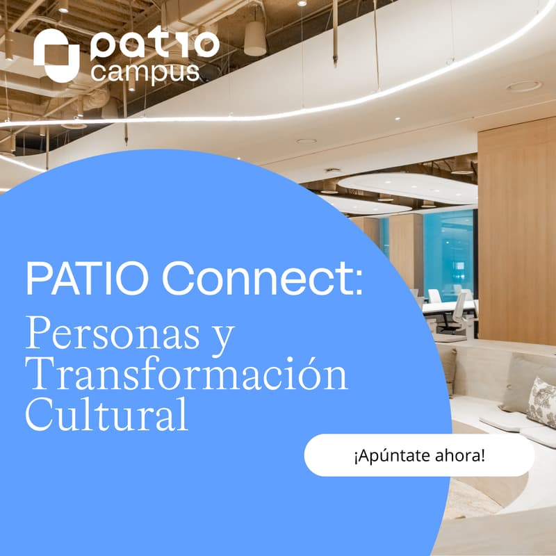 Cover Image for PATIO Connect: Personas y transformación cultural