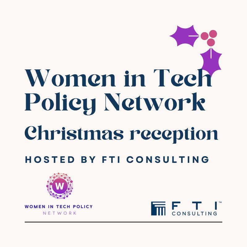 Cover Image for 🌟 Women in Tech Policy Network x FTI consulting - Christmas reception🎄