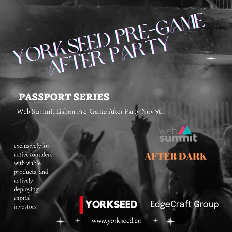 Cover Image for Yorkseed After Dark | Web Summit Pre-Game After Party 🥳