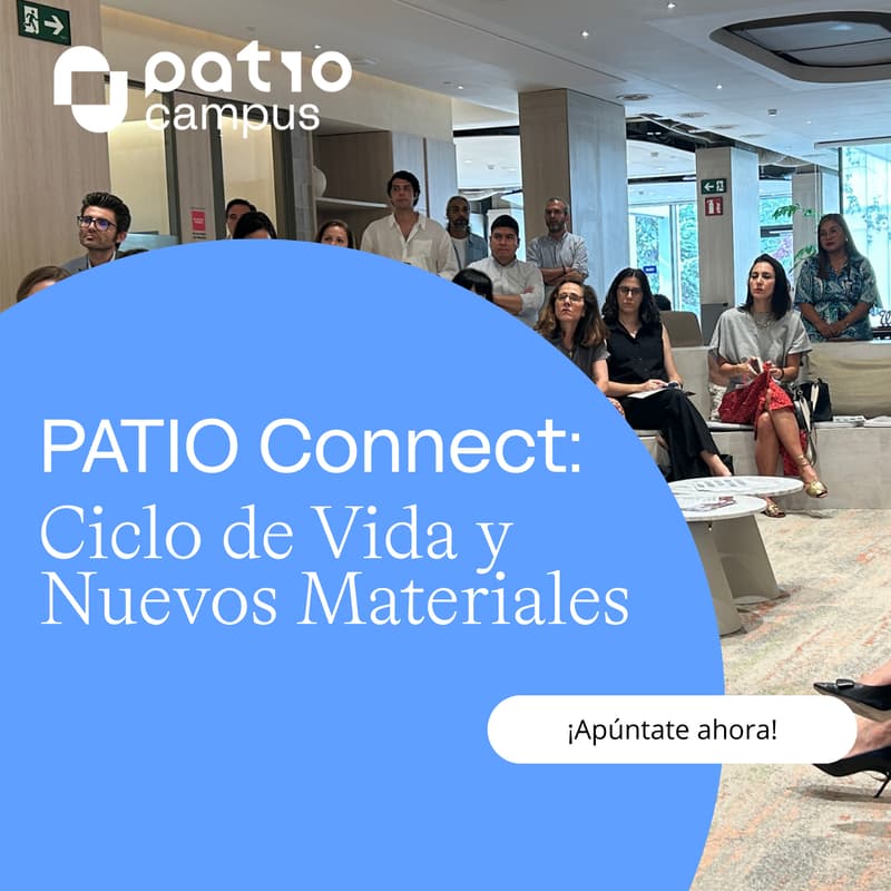 Cover Image for PATIO Connect: Ciclo de vida y nuevos materiales