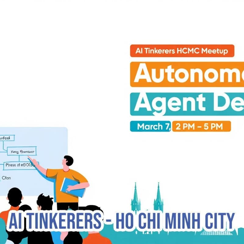 Cover Image for AI Tinkerers Ho Chi Minh City: From Prompt to Agent