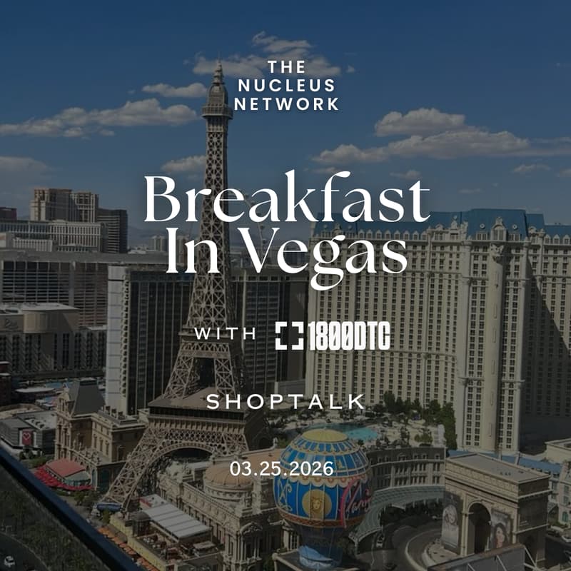 Cover Image for Nucleus x 1800DTC: Breakfast at Shoptalk