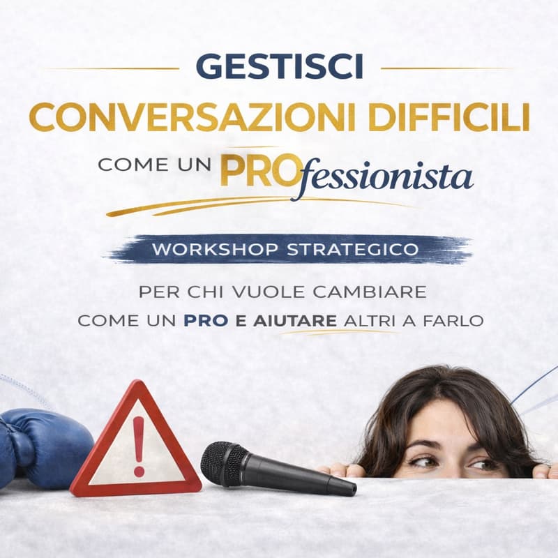 Cover Image for Gestisci conversazioni difficili come un PROfessionista