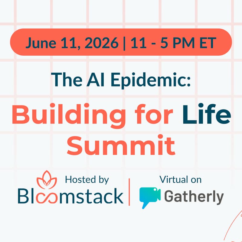 Cover Image for The AI Epidemic: Building for Life Summit