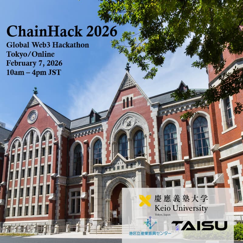 Cover Image for Keio ChainHack 2026 Web3 Hackathon co-hosted with Taisu Ventures