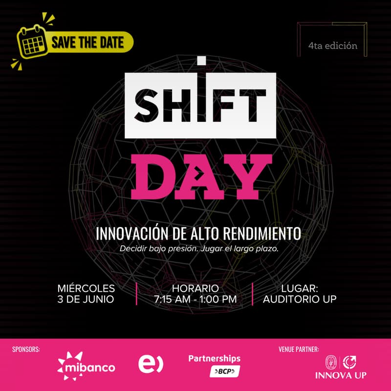 Cover Image for SAVE THE DATE | SHIFT DAY - Innovación de Alto Rendimiento